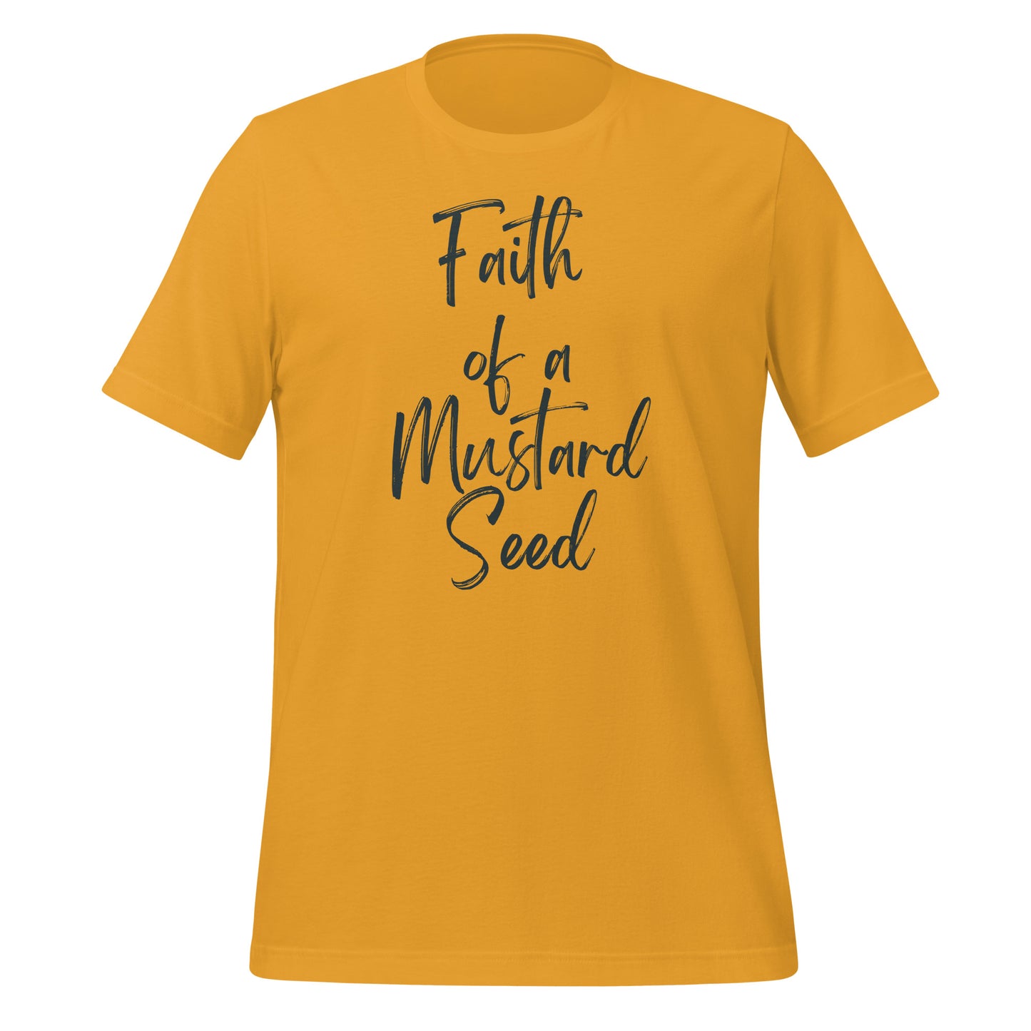 Faith of a Mustard Seed Black Writing Unisex T-Shirt