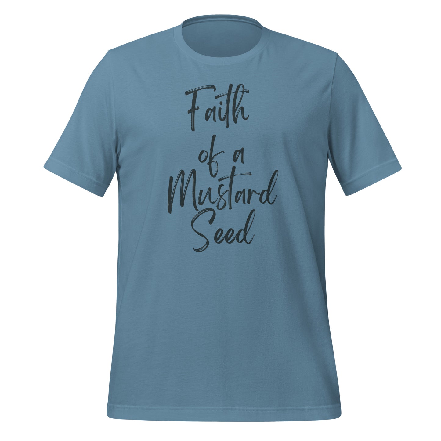 Faith of a Mustard Seed Black Writing Unisex T-Shirt