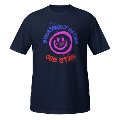 Everyone Hates Joe Stan Unisex T-Shirt